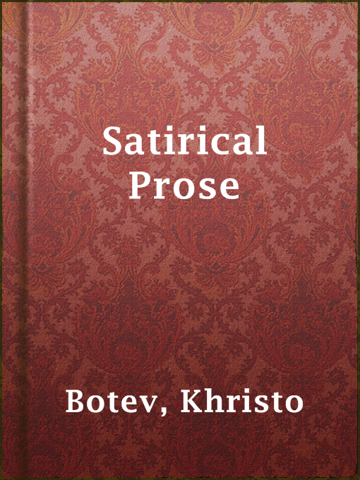 Title details for Satirical Prose by Khristo Botev - Available